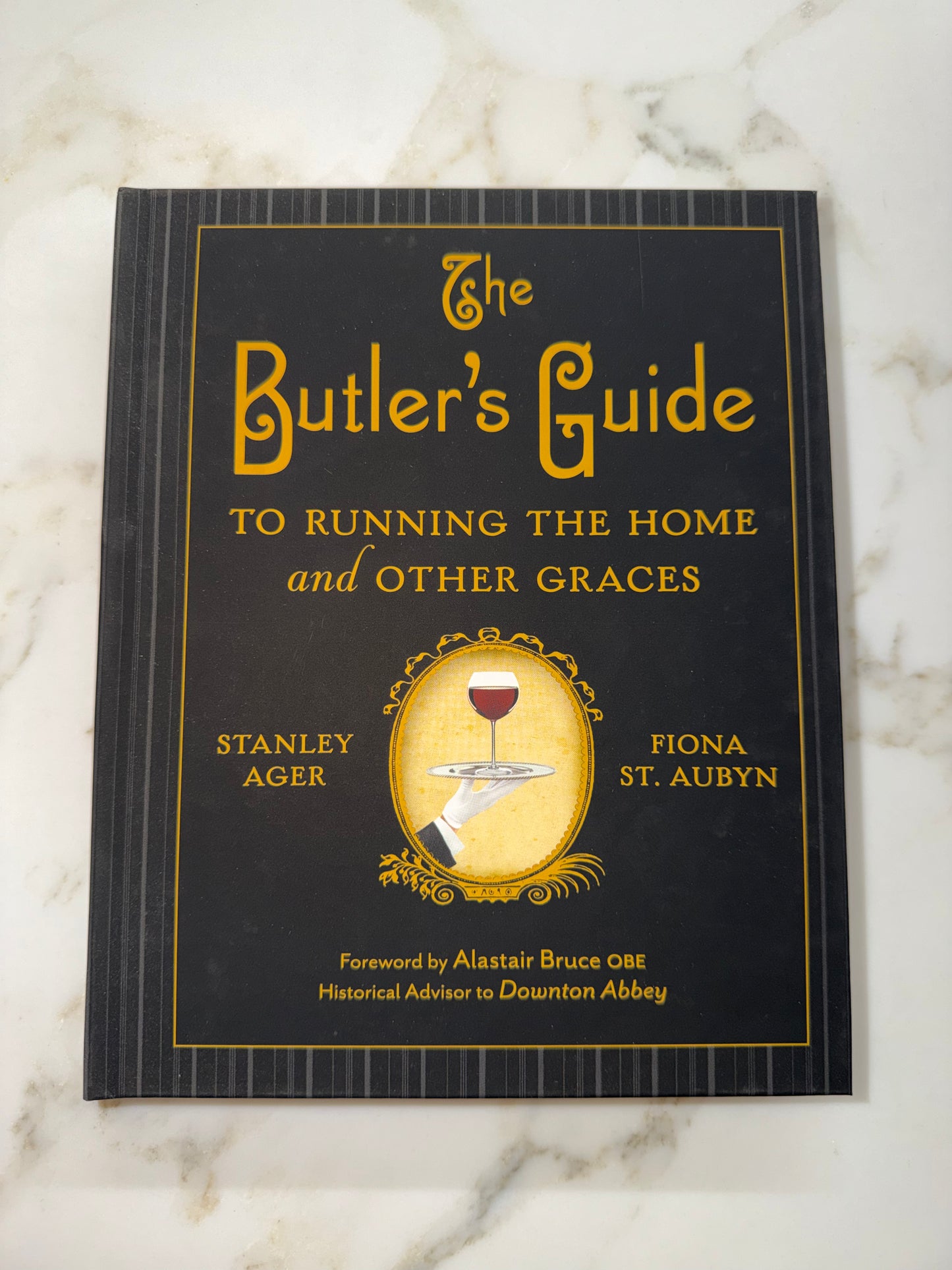 The Butler's Guide to Running the Home and Other Graces